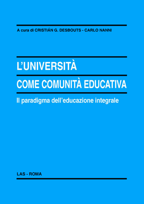 Università (L') come comunità educativa. Il paradigma dell'educazione integrale
