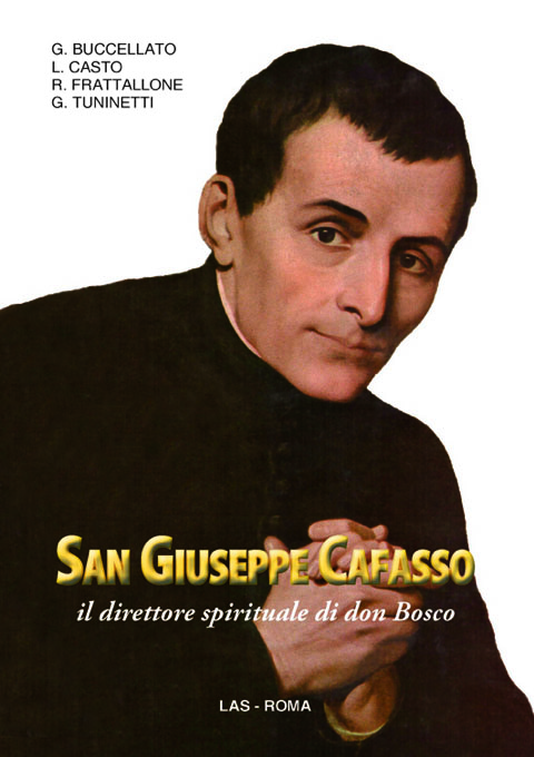 San Giuseppe Cafasso. Il direttore spirituale di don Bosco