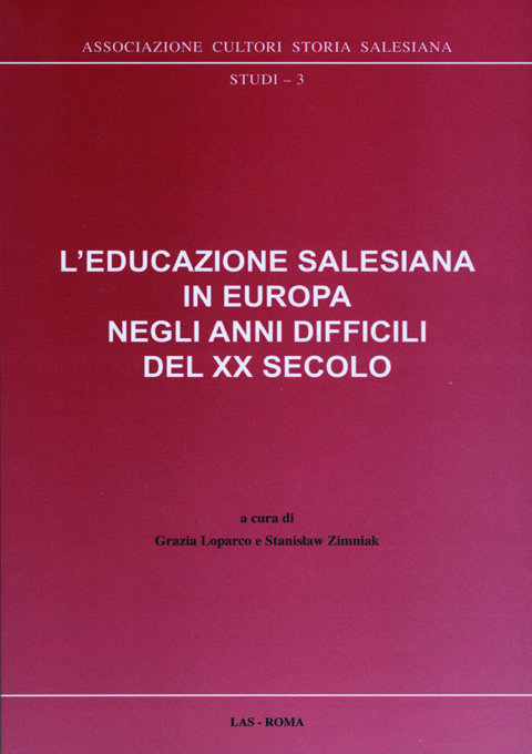 Educazione (L') salesiana in Europa negli anni difficili del XX secolo