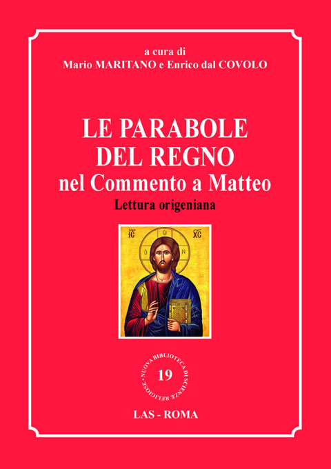 Parabole (Le) del regno nel commento a Matteo. Lettura origeniana