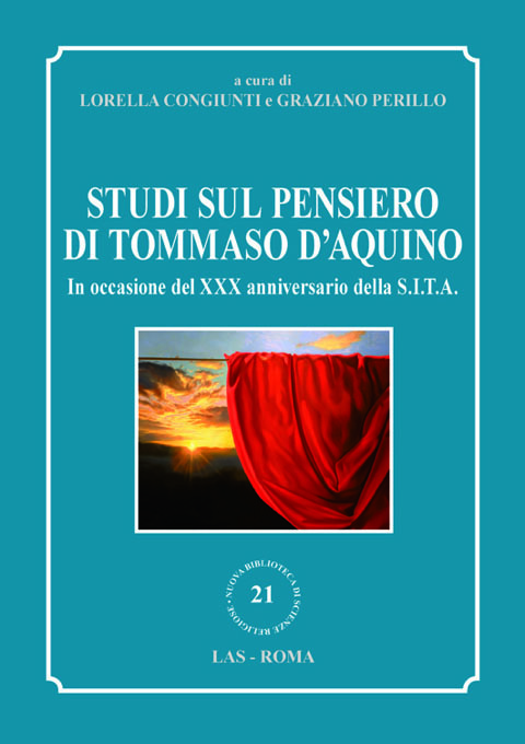 Studi sul pensiero di Tommaso d'Aquino. In occasione del XXX anniversario della S.I.T.A.