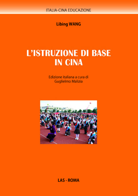 Istruzione (L') di base in Cina. Edizione italiana a cura di G. Malizia