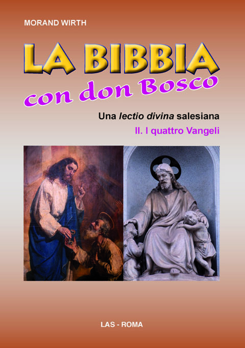 Bibbia (La) con Don Bosco. Una lectio divina salesiana. II. I quattro Vangeli